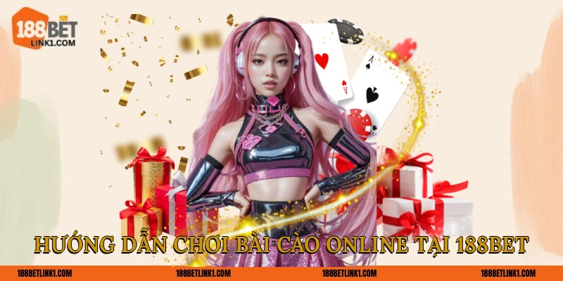 Hướng dẫn chơi bài cào online tại 188BET