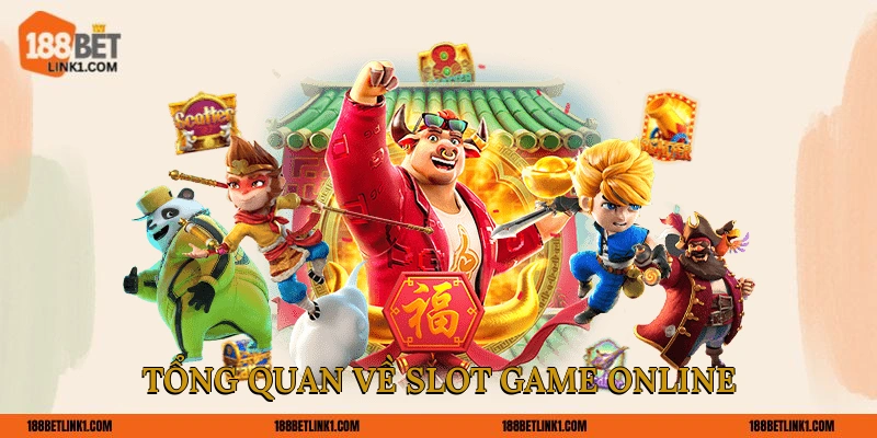 Slot Game Online 188BET - Chinh Phục Tựa Game Đình Đám Tổng quan về slot game online